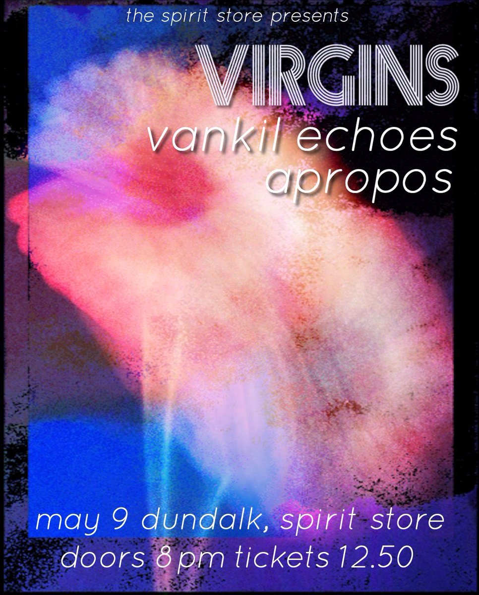 Bandofvirgins (@bandofvirgins) on Twitter photo DUNDALK - New Supports Announced!
We’ll be joined by the excellent vankil echoes and apropos in <a href="/SpiritStore/">Spirit Store</a>
Grab your tickets now!
spiritstore.ie/event.php?even… DUNDALK - New Supports Announced!
We’ll be joined by the excellent vankil echoes and apropos in <a href="/SpiritStore/">Spirit Store</a>
Grab your tickets now!
spiritstore.ie/event.php?even…