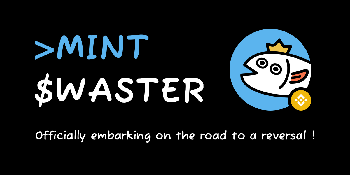 WASTER
<a href="/WasterCoin/">WASTER</a>
（咸魚幣）——為每一條想翻身的咸魚而生！ WASTER 是一款主打「咸魚翻身」的逆襲精神，象徵平凡人也能一飛沖天的可能性！ 本項目已獲知名做市商戰略投資支持 --- 下一條翻身的咸魚，就是你。