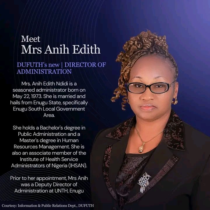 dufuthofficial's tweet photo. The Federal Ministry of Health and Social Welfare has approved the appointment of Mrs. Edith Anih as the new Acting Director of Administration for David Umahi Federal University Teaching Hospital, Uburu. Prior to her appointment, Mrs. Anih was a Deputy Director of at UNTH, Enugu. https://t.co/GYd2nfjPeg