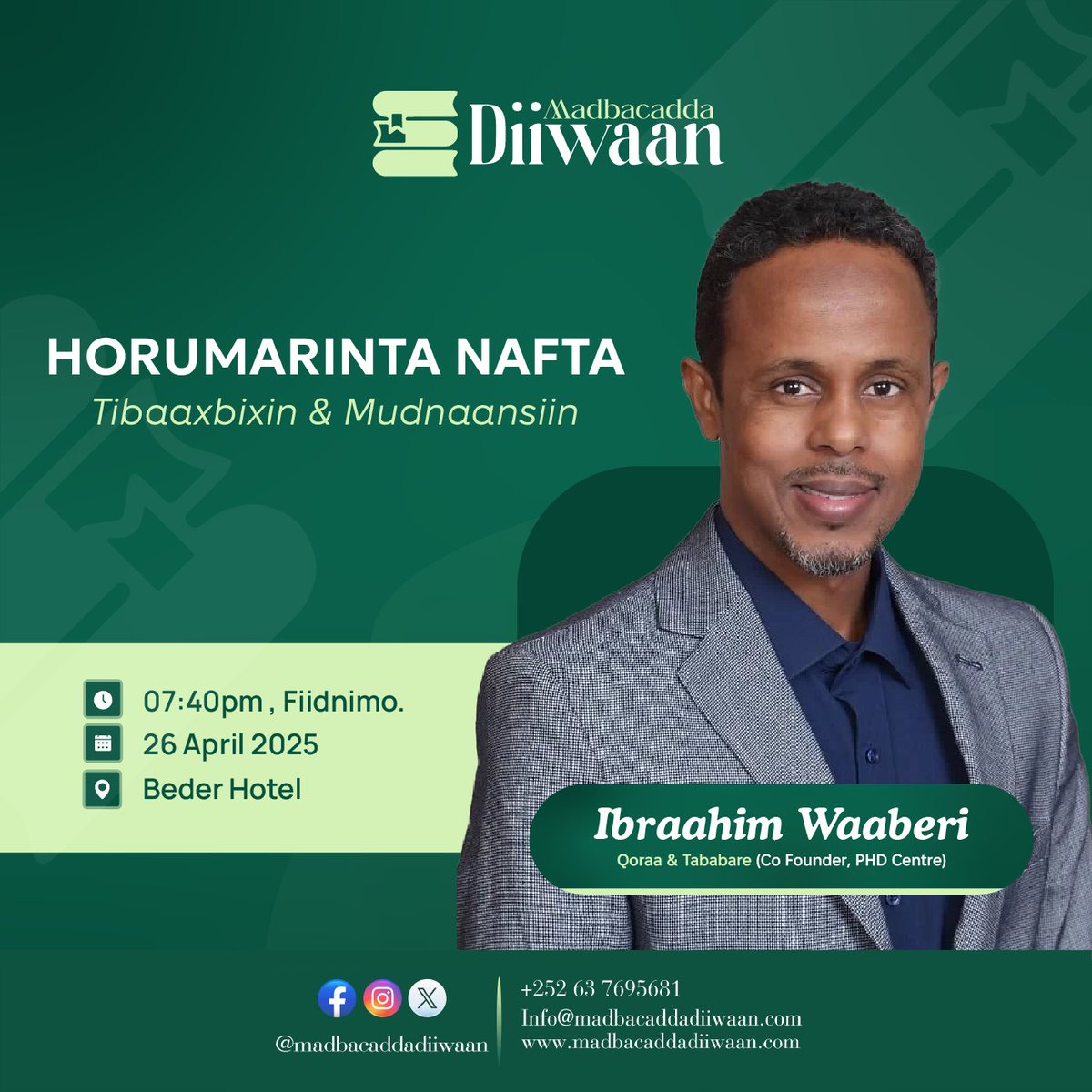 Diiwaaan's tweet photo. Wada-sheekaysi xiiso leh oo ku saabsan HORUMARINTA NAFTA (self development) ayaa aynnu caawa la yeelan doonnaa ustaad Ibraahim Waaberi, oo waayo-aragnimo u leh mawduucan muhiimka ah.

Goorta: 26 April, 2025, habeenka Axaddu soo gelayso
Goobta: Beder Hotel
Amminta: 7:40 PM https://t.co/KvTIr8W946