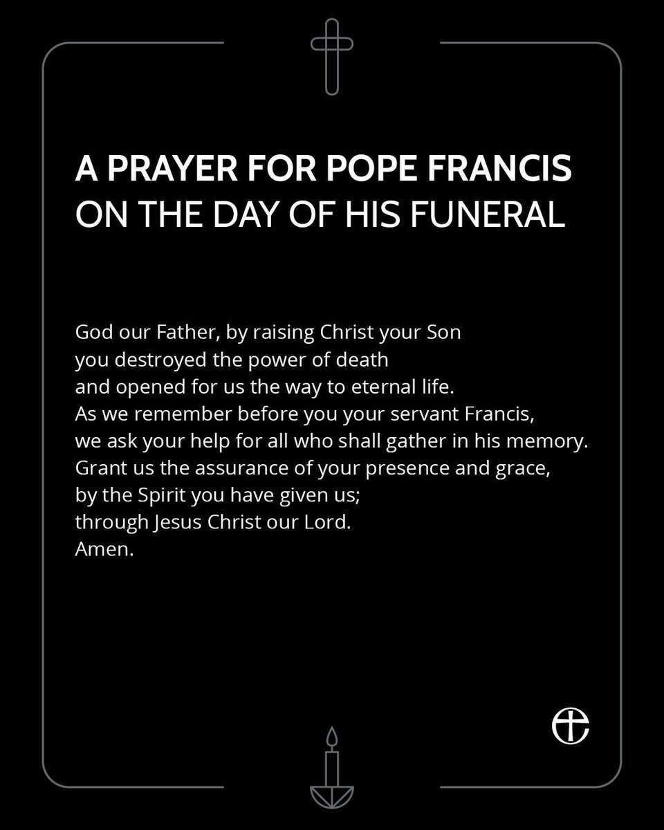 A prayer for Pope Francis on the day of his funeral.