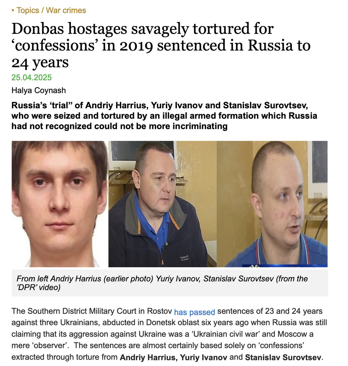 Besetzte Ukraine: In Rostow wurden die schon vor 6 Jahren entführten Ukrainer Andri Harrius, Juri Iwanow und Stanislaw Surowzew zu 23 und 24 Jahren verurteilt. Die 'Geständnisse' wurden mit ziemlicher Sicherheit ausschließlich über Folter erzwungen.
khpg.org/en/1608814607
