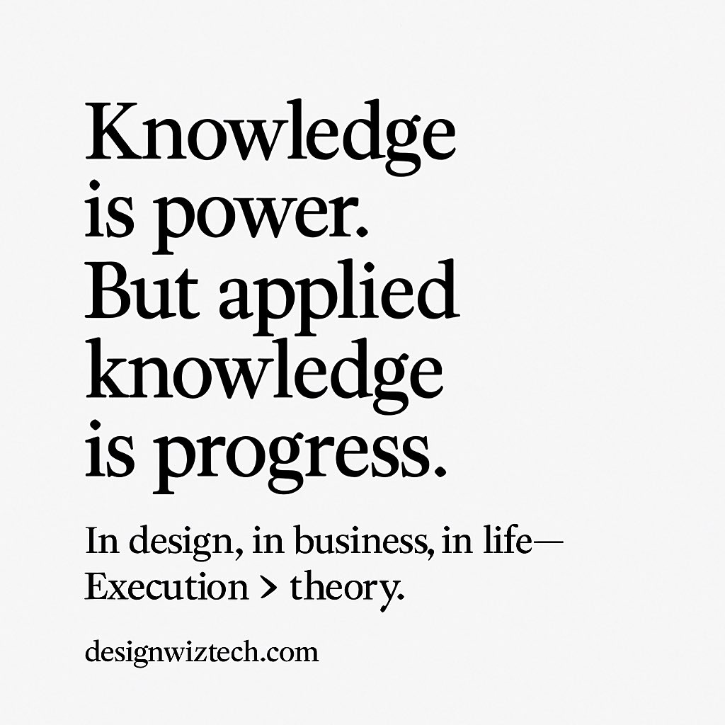 iam_manishsinha's tweet image. Knowledge is power.
But applied knowledge is progress.

In design, in business, in life:
Execution &amp;gt; theory. 

#DesignThinking #ActionOverTheory #VedicWisdom #practicalphilosophy 

designwiztech.com
@iam_manishsinha