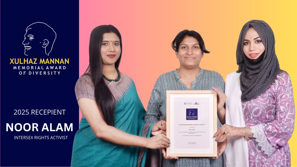 #Intersex rights activist #NoorAlam receives the #XulhazMannan Memorial Award of Diversity 2025 by <a href="/Inclusivebangla/">Inclusive Bangladesh</a>, honouring their dedication to #LGBTQI+ advocacy in #Bangladesh. A beacon of hope and resilience! 🌈 Read more: inclusivebangla.org/updates/f/inte…