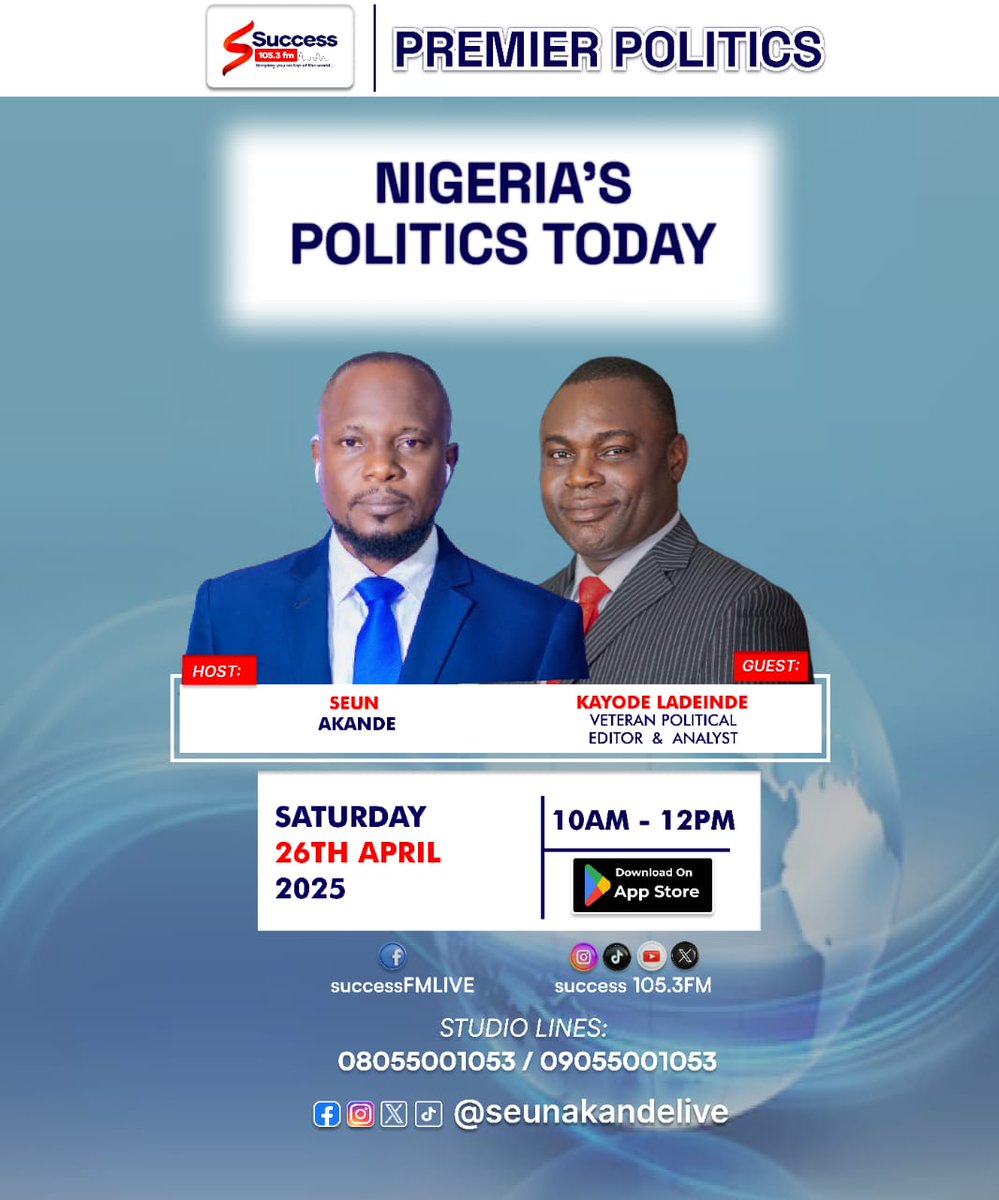 success1053fm's tweet photo. Nigeriaโs politics โ today and beyond!
@SeunAkandeLive hosts, Kayode Ladeinde, veteran political analyst, on #PremierPolitics.
Sat, 26th April | 10AMโ12PM
Live on Success 105.3FM & App.
Call in: 08055001053 / 09055001053
#SuccessFMLive #SeunAkandeLive https://t.co/rf1LZczSaN