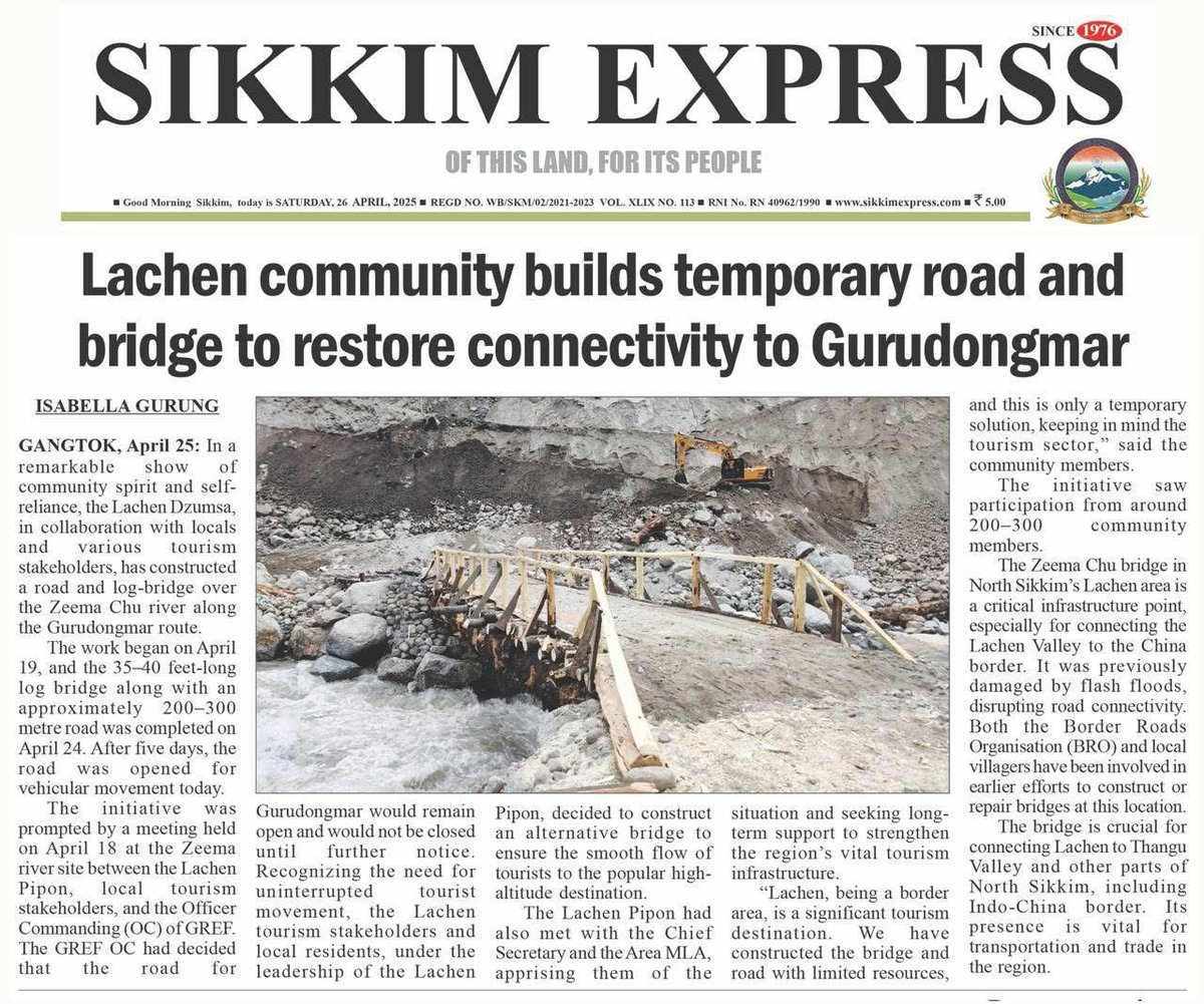 In a remarkable show of community spirit and self-reliance, the Lachen Dzumsa, in collaboration with locals and various tourism stakeholders, has constructed a road and log-bridge over the Zeema Chu river along the Gurudongmar route.

sikkimexpress.com/news-details/l…