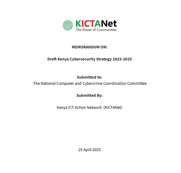 KICTANet's tweet photo. Our review of Kenya's Cybersecurity Strategy 2025-2029 reveals key gaps: over-criminalization, fragmented governance, and weak infrastructure protection. We call for a balanced approach: prevention, resilience, capacity building, and collaboration. https://t.co/EOCppvvOfE https://t.co/vfS5Ni4f6D