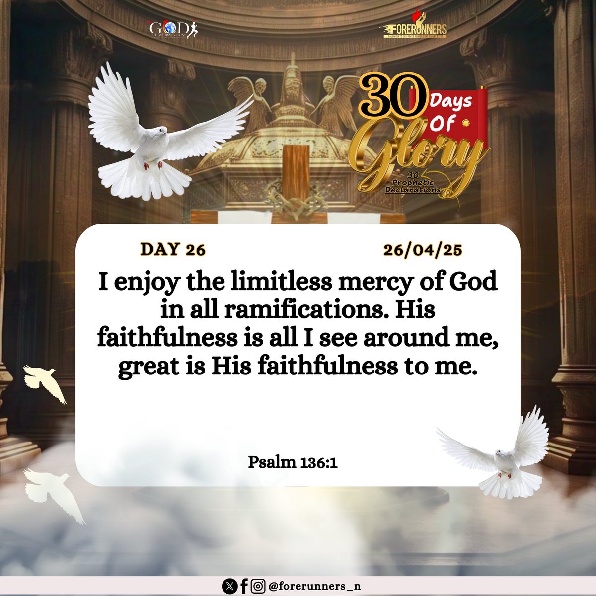forerunners_n's tweet photo. DAY 26
26/04/25

I enjoy the limitless mercy of God in all ramifications. His faithfulness is all I see around me, great is His faithfulness to me.

Psalm 136:1

Believe it. Declare it. Share it.

#30DaysofGlory
#30PropheticDeclarations https://t.co/LOLVkS4Dq2