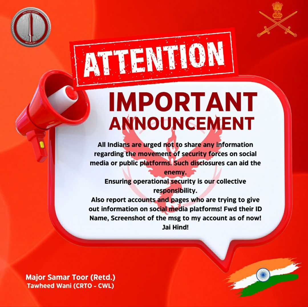 Do not share any images or information about the movement of security forces on social media.
Also, report any profiles or pages that are sharing such information.

🇮🇳 Jai Hind