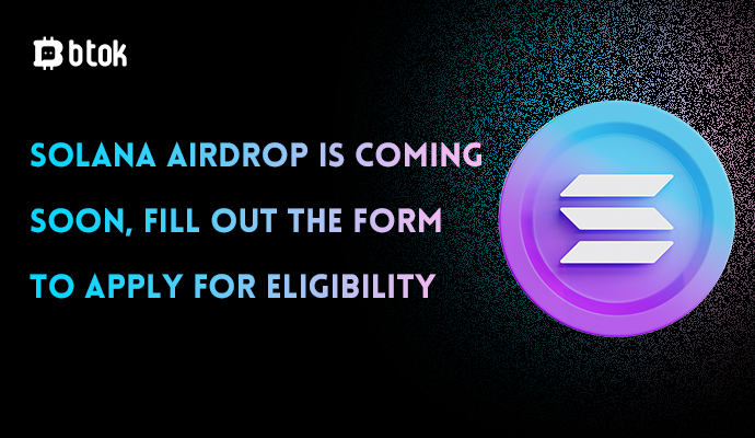 Btok Launches Free Airdrop Support Program for SOL Ecosystem Projects

To accelerate Solana ecosystem growth and enhance community engagement, Btok now offers free airdrop functionality! Qualified SOL projects can now apply for no-cost airdrop tools to drive user acquisition and