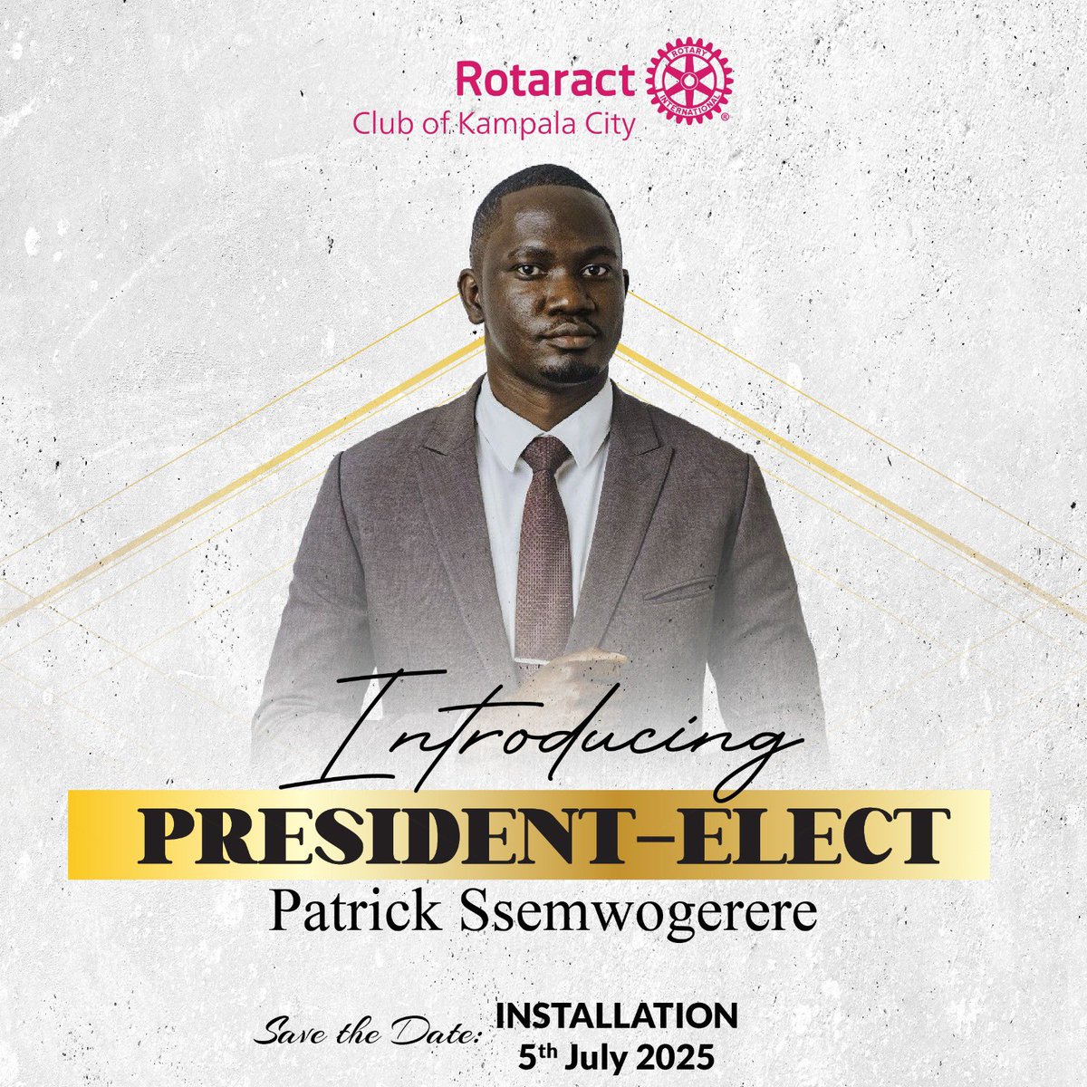 Rotaract Club of Kampala City (@rotaractklacity) on Twitter photo Introducing Our President-Elect
We are proud to introduce <a href="/PatrickBasem/">Patrick Ssemwogerere</a> as the President-Elect of the Rotaract Club of Kampala City
Save the Date: 5th July 2025
Let’s support and celebrate him as he prepares to take on this important role
#presidenatialelect
#rotaractklacity Introducing Our President-Elect
We are proud to introduce <a href="/PatrickBasem/">Patrick Ssemwogerere</a> as the President-Elect of the Rotaract Club of Kampala City
Save the Date: 5th July 2025
Let’s support and celebrate him as he prepares to take on this important role
#presidenatialelect
#rotaractklacity