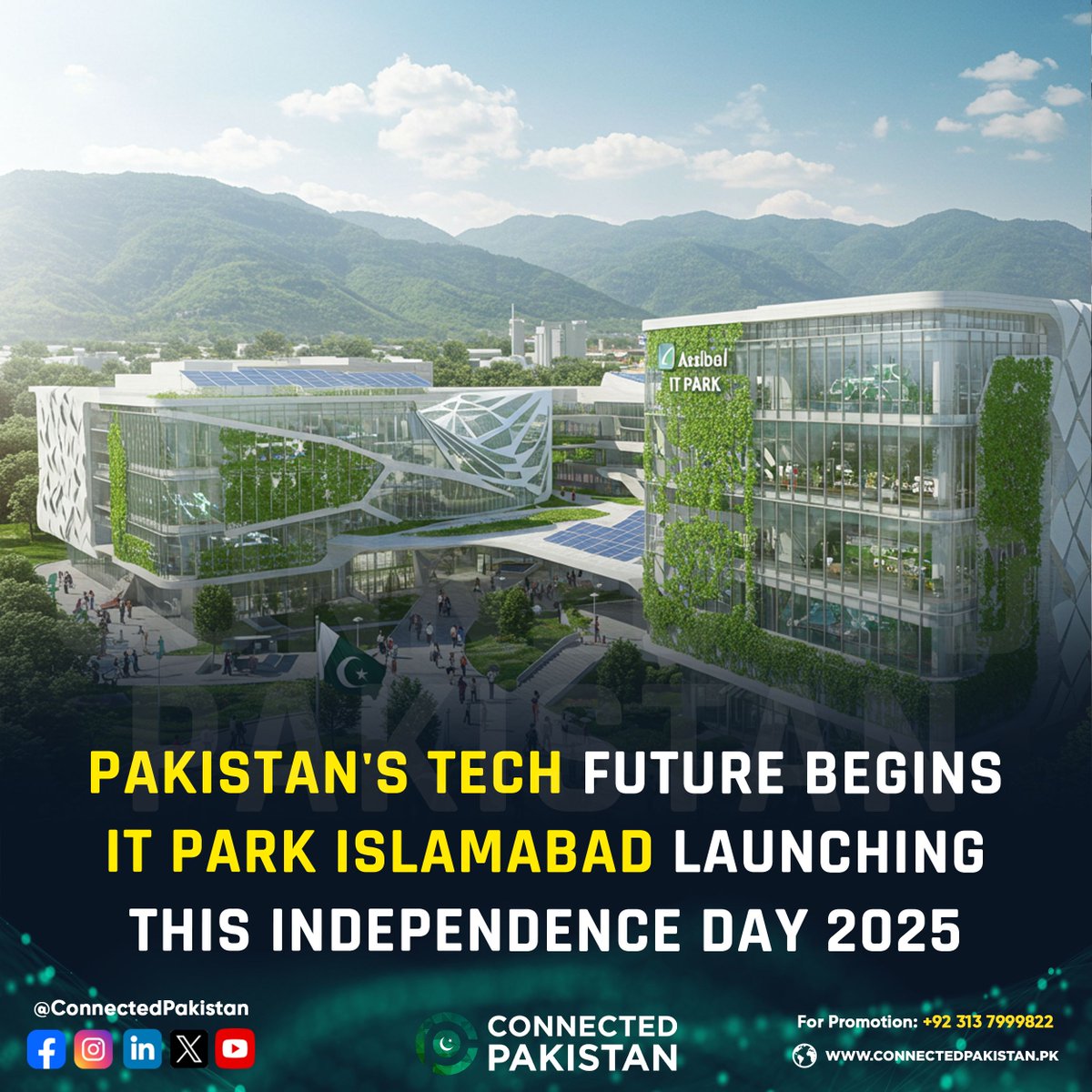 ConnectedPak's tweet image. A new chapter in Pakistan&apos;s tech journey begins! Islamabad IT Park officially launches on August 14—bringing innovation, startups, and global opportunities to the capital.

P.s : Image is for reference only

#ConnectedPakistan #IslamabadITPark #TechPakistan #DigitalPakistan