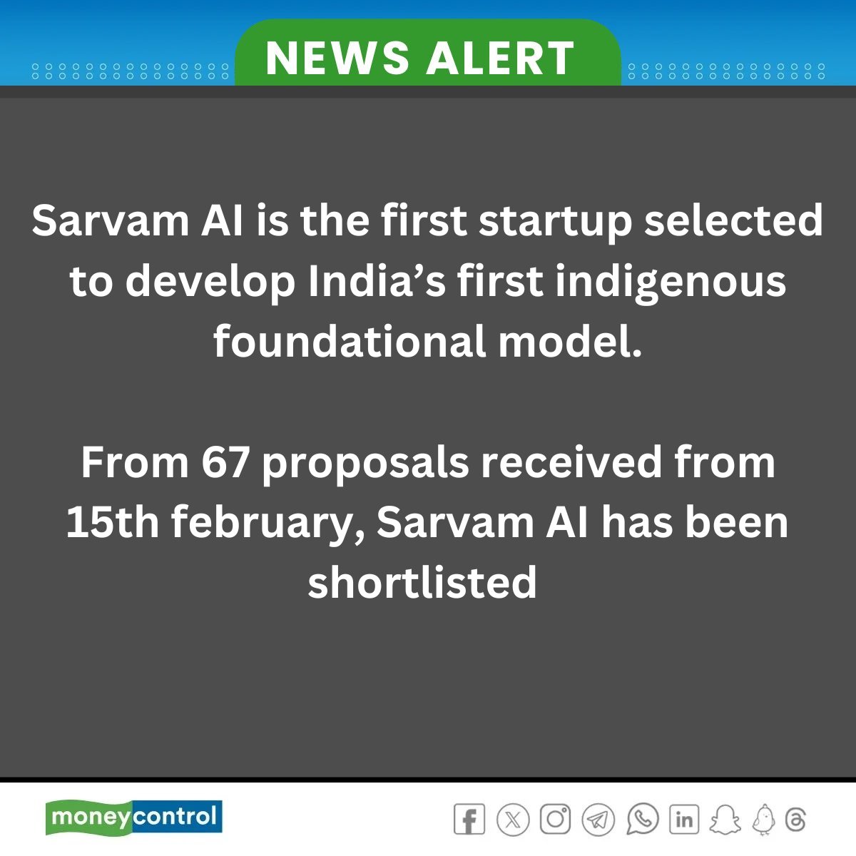 moneycontrolcom's tweet photo. #Breaking 🚨 | Sarvam AI (@SarvamAI ) becomes the first startup selected to build 🇮🇳 India’s indigenous foundational AI model under the ECMS scheme!

Chosen from 67 proposals since Feb 15.

#SarvamAI #AIforIndia #DigitalIndia #FoundationalModel #BreakingNews #ECMS https://t.co/0HXKdor9Hf