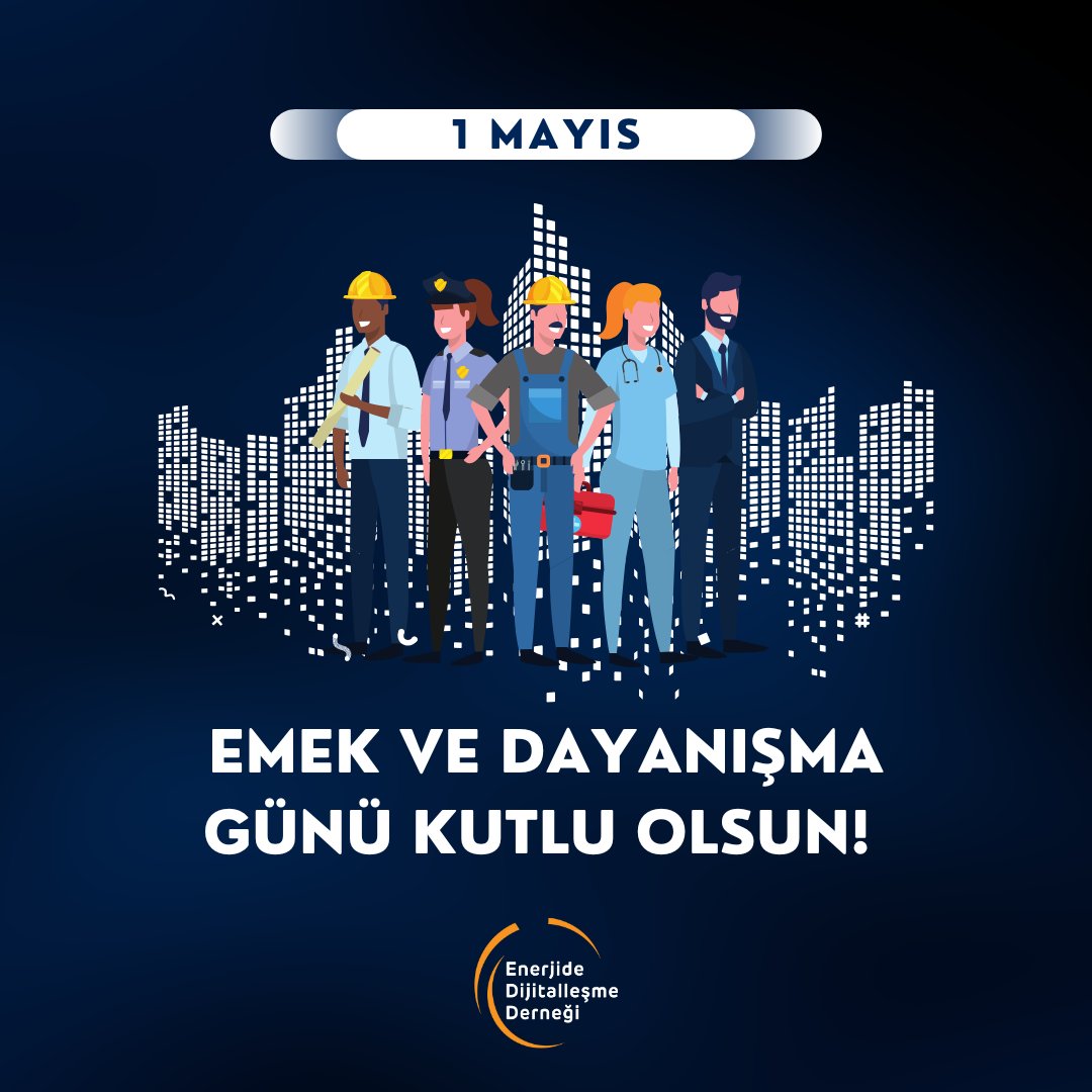 1 Mayıs Emek ve Dayanışma Günü kutlu olsun!
