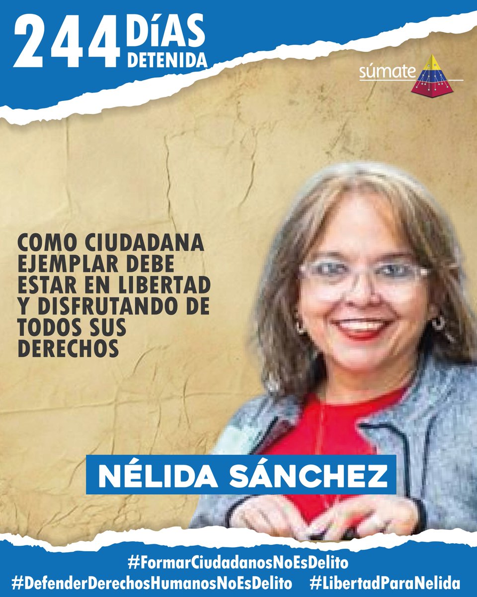 Sumate's tweet image. Hoy sábado #26Abril nuestra compañera y voluntaria Nélida Sánchez, Coordinadora Nacional de Formación Ciudadana Electoral, cumple ocho meses detenida y privada de su derecho a la libertad personal, siendo una ciudadana ejemplar que ha dedicado gran parte de su vida a la promoción…