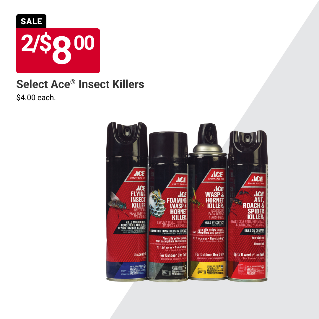 🚫 Don’t let bugs take over your backyard! Ace® Insect Killer is on sale 2 for $8, keeping your outdoor space pest-free. 🏡 Stock up today! Offer valid April 1-29.