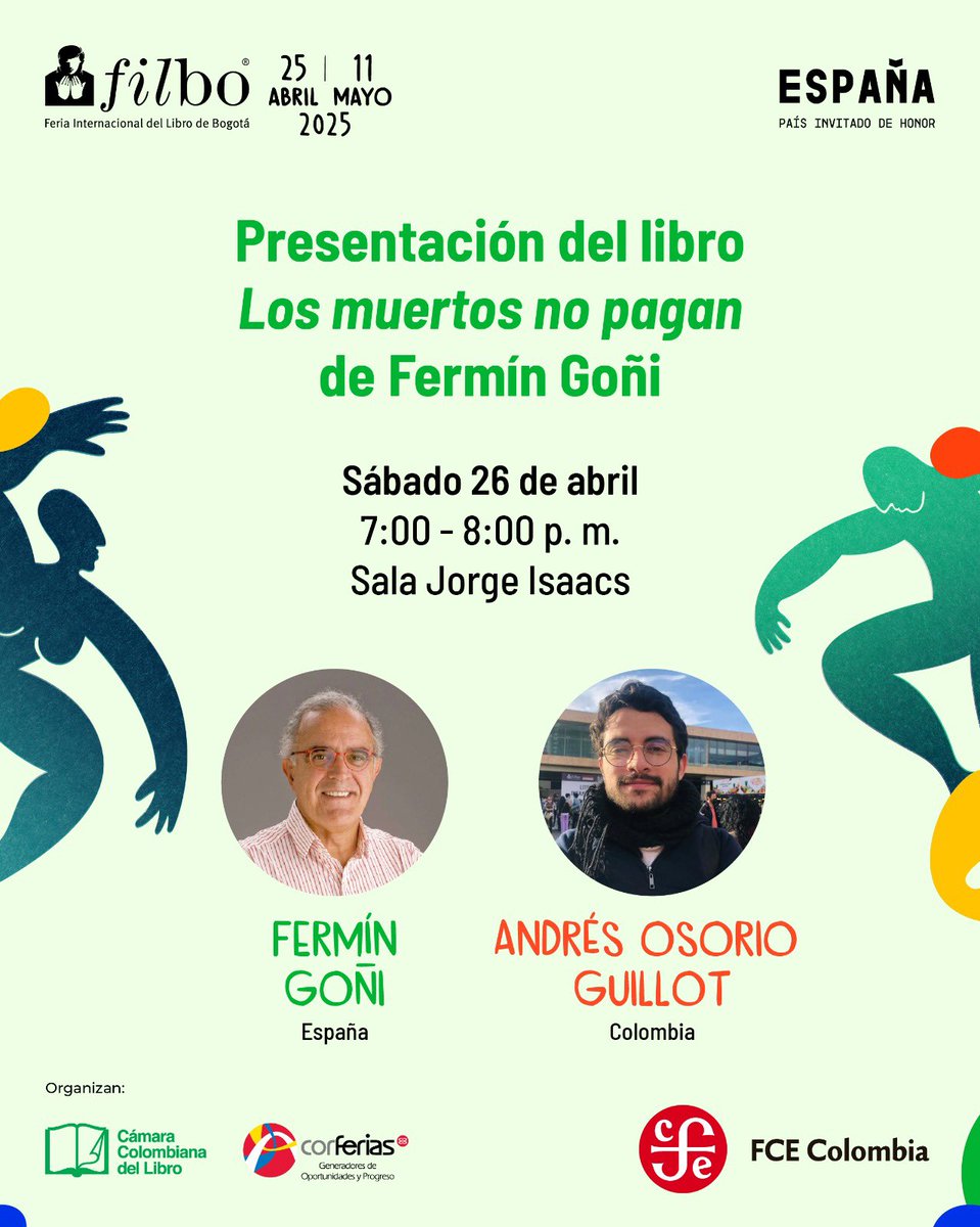 Hoy, sábado, en la Feria Internacional del Libro de Bogotá (FILBO25) presento mi ultima novela: “Los muertos no pagan”, editada por Fondo de Cultura Económica, FCE. Los espero!