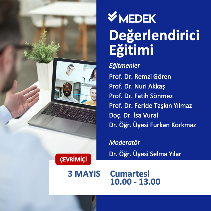 2025 yılının 2. Değerlendirici Eğitimi 3 Mayıs Cumartesi günü gerçekleştirilecektir. Yükseköğretim kalite ve akreditasyon çalışmalarında yer almak için katılımınızı bekliyoruz. Kayıt linkine medek.org.tr'den ulaşabilirsiniz.