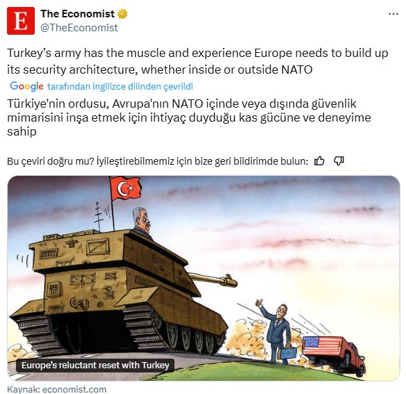 The Economist: "Türkiye'nin ordusu, Avrupa'nın güvenlik mimarisi için ihtiyaç duyulan kas gücüne ve deneyime sahip."