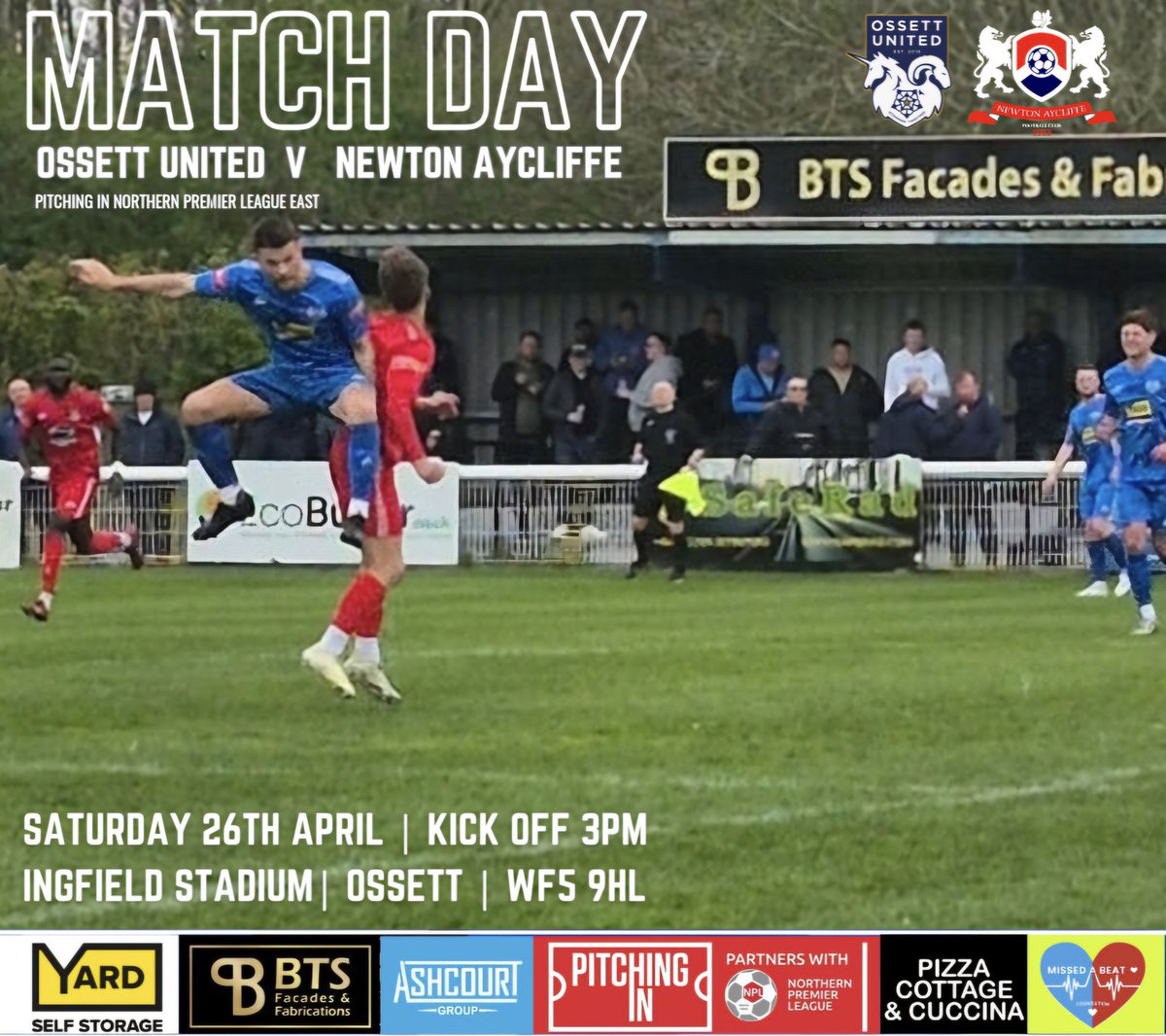 Newton Aycliffe FC (@naycliffefc) on Twitter photo MATCH DAY
This afternoon we visit Ossett United for our <a href="/PitchingIn_/">Pitching In</a> <a href="/NorthernPremLge/">The Pitching In Northern Premier League</a> East fixture
v <a href="/OssettUnited/">Ossett United FC</a>
Kick off 3pm
Proud to be supported by
<a href="/AshcourtGroup/">Ashcourt Group</a> | <a href="/yardselfstorage/">Yard Self Storage</a>
<a href="/BtsFabs/">BTS Fabs</a> MATCH DAY
This afternoon we visit Ossett United for our <a href="/PitchingIn_/">Pitching In</a> <a href="/NorthernPremLge/">The Pitching In Northern Premier League</a> East fixture
v <a href="/OssettUnited/">Ossett United FC</a>
Kick off 3pm
Proud to be supported by
<a href="/AshcourtGroup/">Ashcourt Group</a> | <a href="/yardselfstorage/">Yard Self Storage</a>
<a href="/BtsFabs/">BTS Fabs</a>