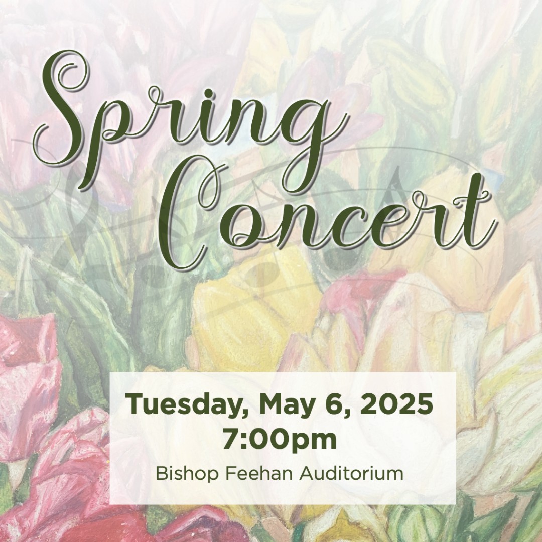 Our Music Department invites you to a Spring Concert featuring the Concert Band, Chorus, Percussion Ensemble,  Jazz Ensemble, Jazz Choir and Faculty Chorus. Admission is free. We hope to see you in the Feehan Auditorium on Tuesday, May 6, at 7:00 pm!