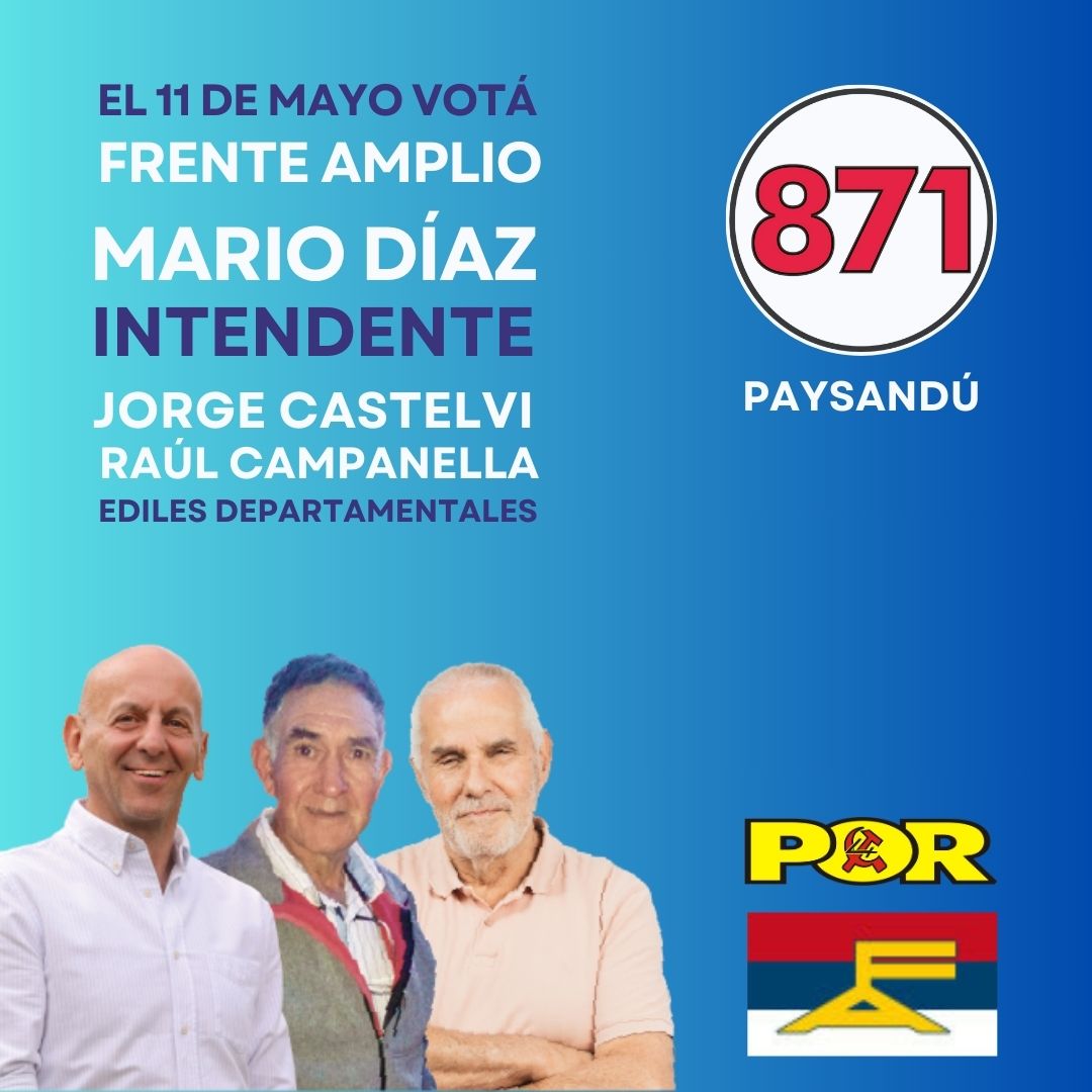 Por_UY's tweet photo. EDITORIAL
Lucha social de clases en la elección del 11 de mayo

El ejemplo de políticas favorables a las grandes mayorías desde el gobierno que encabeza Yamandú Orsi puede transformarse en el principal instrumento de elevación de la confianza social para elegir al Frente Amplio el 11 de mayo.

El gobierno nacional está tratando de ingresar con buen pie, aunque deberá orientar principales decisiones a las grandes mayorías sociales, que poco interés pueden mostrar en el descuento de IVA en los restaurantes, o la reiteración de incentivos a los grandes inversores en edificios de altura, básicamente en Montevideo, Punta del este o Colonia.

Resulta absolutamente legítimo, además conveniente a la consolidación del gobierno nacional, adoptar decisiones dirigidas a la defensa de los intereses de las grandes mayorías. Es más, creemos que el gobierno nacional lo hará.

El sistema capitalista realiza su campaña electoral en Montevideo, montado en la crisis con la recolección de desperdicios, mientras, algunos dirigentes del Frente Amplio, atacan en público a Mauricio Zunino, por designación funcional sin fundamento social ni político, aunque ocultan el fondo de privilegio en los ingresos de parlamentarios, cargos de confianza, asesores, etc.

Se debe analizar transformación, reciclaje, de la denominada basura, que forma parte de nuestra existencia social comunitaria, también consecuencias de accionar la cisterna. Un modelo de sociedad, el capitalista, que contamina el aire, millones de caños de escape, desechando el transporte público, que deberá cambiar a eléctrico.

Deberíamos cuestionar la estructura de funcionamiento de una sociedad sostenida en la explotación del trabajo, una distribución acentuada, desigual, de la renta. La clase trabajadora de cualquier rango, la que sostiene al Frente Amplio, en Montevideo y área metropolitana, debería encontrar en discurso y acciones del gobierno nacional, gobiernos departamentales, locales, desde la conducción del Frente Amplio, una respuesta/propuesta no restringida, sino abordando de conjunto de las necesidades/urgencias públicas.

Confirmar la mayoría en Montevideo, Canelones, San José, Salto, y otros departamentos, de gobiernos democráticos y transformadores, puede ser un paso transcendente, un impulso poderoso al gobierno nacional, para acelerar el paso.

La sociedad espera muchísimo del Frente Amplio, y su sostén, ¡siempre! es condicional a que avancemos. El periodo electoral comenzó dándonos el gobierno de la nación, por cuarta vez, 20 años del último cuarto de siglo, que cerraremos en el 2030, ahuyentándolos por siempre, junto a su reguero de explotación, desigualdad, exclusión, desprecio por las masas.

La presente nota editorial  forma parte de la edición número 1061 de "Frente Obrero" del mes de abril de 2025. Frente Obrero se publica desde hace 72 años y es el periódico oficial del Partido Obrero Revolucionario, fundador e integrante  del Frente Amplio y miembro de la IV Internacional (leninista-trotskista-posadista)

@Frente_Amplio 
@Veropr2810  
@mpedreira18 
@lmolinelli