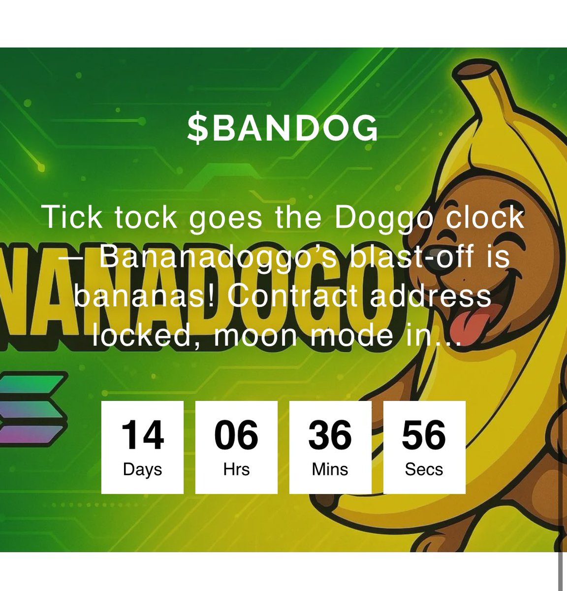 I_Yogeshwar's tweet photo. The countdown is ON! Tick tock, the Doggo clock is about to blast off โ and itโs going absolutely BANANAS! Get ready to moon with #BANANADOGGO on #Solana!
Join the peel party now! @BananaDoggosol
#BANDOG #Crypto #Web3 #btc #Sismo
#Temblor #LaCasaDeLosFamososCol2 #sol #dex #x https://t.co/ceGKj7mp5U