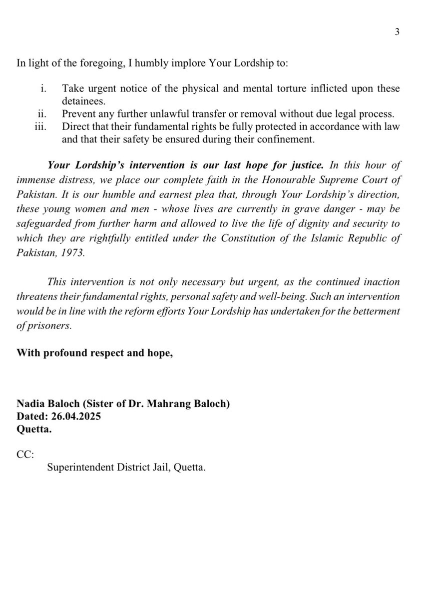 NadiaBaloch99's tweet photo. Today, I formally wrote to the Honorable Chief Justice of Pakistan to draw his attention to the continued harassment of Dr. Mahrang Baloch, Beebow, Gulzadi, Shabghat Ullah Shah Jee, Beebarg Zehri, and other detained BYC activists in Hudda and Pishin district prison in Balochistan.

I have appealed to the Chief Justice to urgently intervene to ensure the safety and security of these peaceful rights activists, and to direct the Hudda District Jail administration to uphold their rights as prisoners.
#ReleaseBYCLeaders