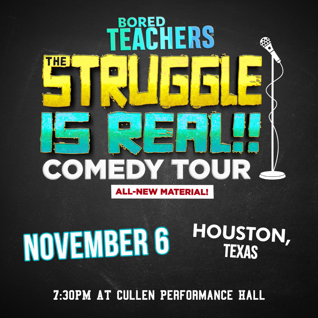 Bored Teachers are BACK with all new material on their “The Struggle is Real!” Comedy Tour.
Purchase your Tickets at 
cph.evenue.net