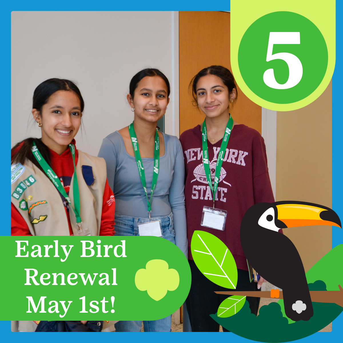 5 DAYS AWAY TO SAVE &amp; ENJOY A YEAR OF EXPLORATION! ✨💚🐥 For one day only; renew on Thursday, May 1st for $5 off all girl and adult 2026 Girl Scout Memberships! Learn more about all the early bird renewal incentives offered in the month of May at gsFun.org/renew