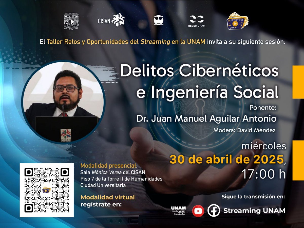 StreamingUNAM's tweet photo. "Delitos Cibernéticos e Ingeniería Social"
🧠 Por: Dr. Juan M. Aguilar (especialista en #Ciberseguridad)
📅 30 abr | ⏰17:30h
📍 Presencial: CISAN, Torre II Humanidades
🔗 Regístrate: https://t.co/s8SQfkOOuw
#SeguridadDigital #UNAM #IngenieríaSocial https://t.co/y7Xgcm93dk