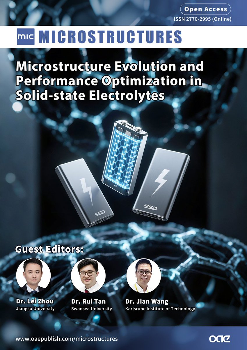 Happy to host a Special Issue of "Microstructure Evolution and Performance Optimization in Solid-state Electrolytes" in Microstructures.   
Original Research and Review articles are welcomed.

oaepublish.com/specials/micro…

#Energy #Battery #Solid-state electrolytes