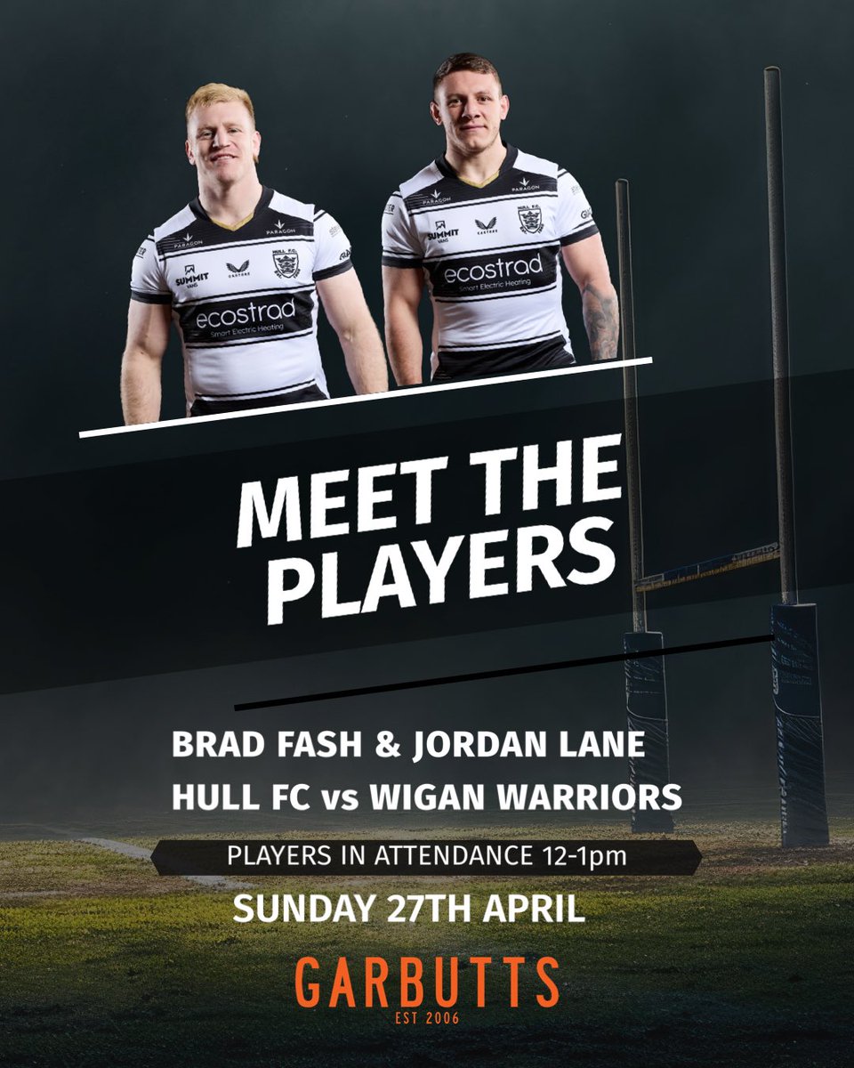 ⚫️⚪️Hull FC vs Wigan Warriors 🍒⚪️

Brad Fash &amp; Jordan Lane meet &amp; greet 12noon

📍 Garbutts, Princes Avenue