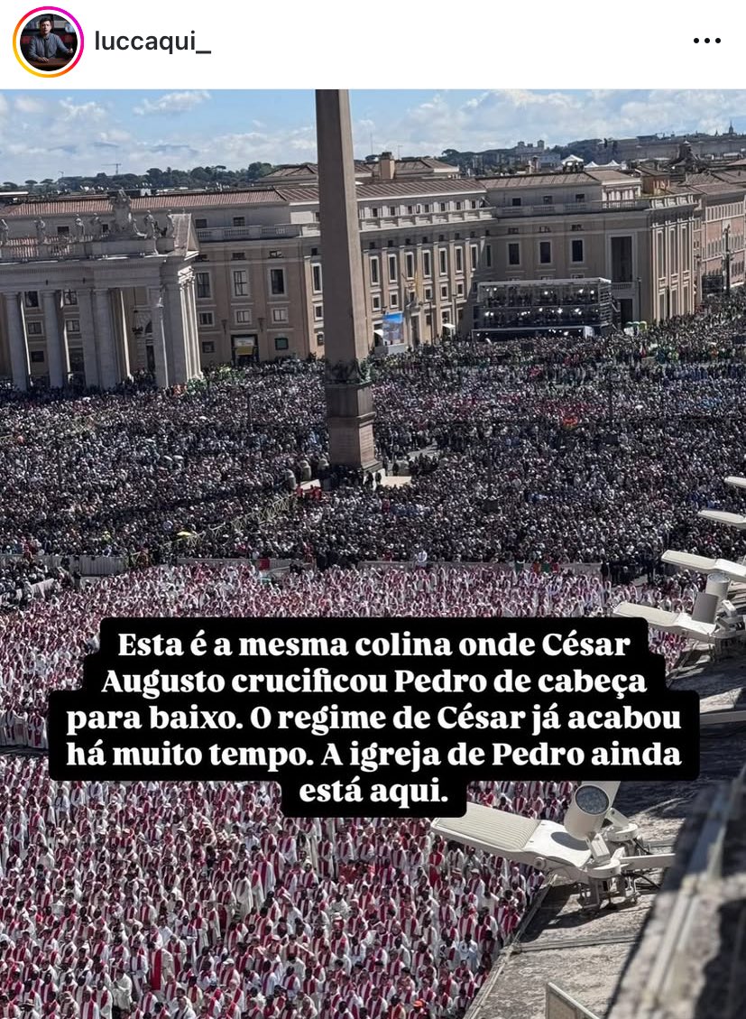 “onde está o sucessor de César?
o sucessor de Pedro está ali.”