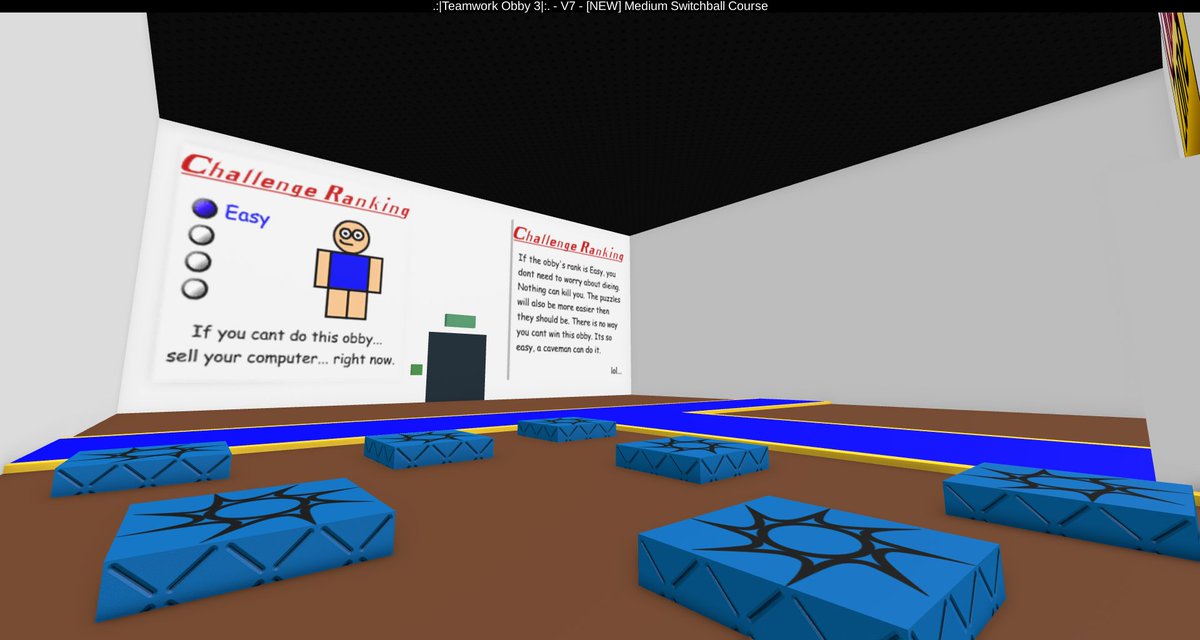 .:| Teamwork Obby 3|:. - V7 

By: Mrniceguy
Created On: 2/24/2008
Last Updated: 5/24/2015
Link: roblox.com/games/182730/T…