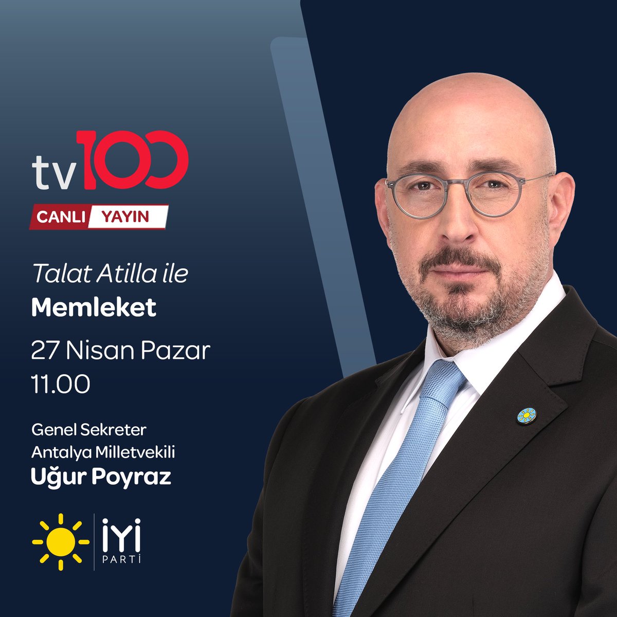 İYİ Parti Duyuru (@iyipartiduyuru_) on Twitter photo Genel Sekreterimiz ve Antalya Milletvekilimiz Sayın Uğur Poyraz <a href="/UGUR__POYRAZ/">UĞUR POYRAZ</a>;
🗓️ 27 Nisan Pazar (yarın)
⏰ 11.00'de
📺 TV100 ekranlarında
Talat Atilla ile #Memleket programına konuk oluyor.
Sizleri de ekran başına bekliyoruz.👍🏻 Genel Sekreterimiz ve Antalya Milletvekilimiz Sayın Uğur Poyraz <a href="/UGUR__POYRAZ/">UĞUR POYRAZ</a>;
🗓️ 27 Nisan Pazar (yarın)
⏰ 11.00'de
📺 TV100 ekranlarında
Talat Atilla ile #Memleket programına konuk oluyor.
Sizleri de ekran başına bekliyoruz.👍🏻