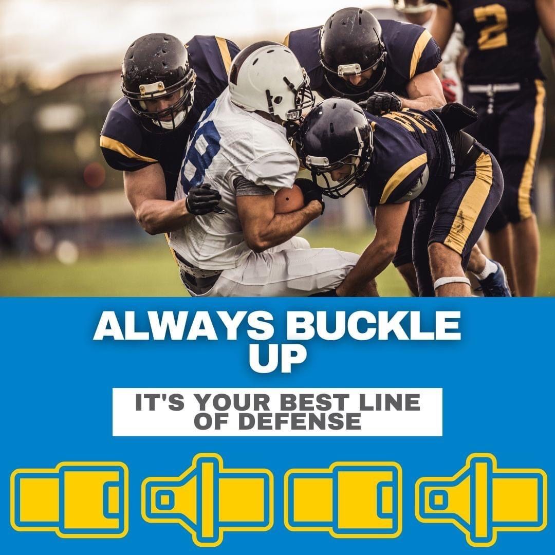 Seat belts give you the best chance of surviving a serious accident.  Buckle up every time you get your vehicle, no matter how short the trip.