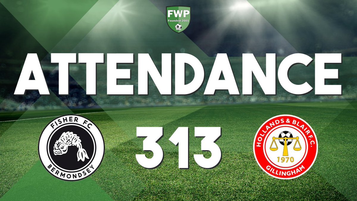 ATTENDANCE: Fisher v Hollands &amp; Blair - 313