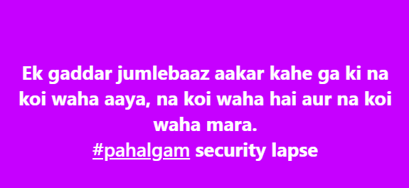BalramKhan's tweet image. Ek gaddar Jumlebaaz aa kar kahega ki na koi waha aaya, na koi waha hai, na koi waha mara, na kisi ne maara.
#PahalgamTerroristAttack #SecurityLapse