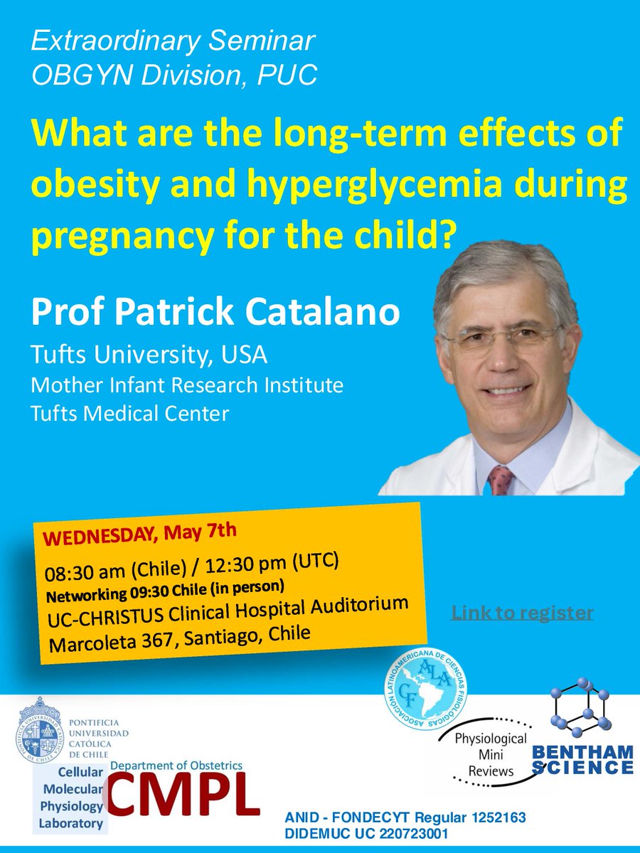 LuisSobrevia (@luissobrevia2) on Twitter photo <a href="/CMPLPUCCHILE/">CMPLPUCCHILE</a> Invitation
Seminar Prof. PATRICK CATALANO
Wednesday, May 7
0830am Chile time
1230pm UTC
Free registration: docs.google.com/forms/d/1XO4sr…
Inf. lsobrevia@uc.cl cmplpucchile@gmail.com
Professor Patrick M. Catalano is a distinguished American obstetrician-gynecologist <a href="/CMPLPUCCHILE/">CMPLPUCCHILE</a> Invitation
Seminar Prof. PATRICK CATALANO
Wednesday, May 7
0830am Chile time
1230pm UTC
Free registration: docs.google.com/forms/d/1XO4sr…
Inf. lsobrevia@uc.cl cmplpucchile@gmail.com
Professor Patrick M. Catalano is a distinguished American obstetrician-gynecologist