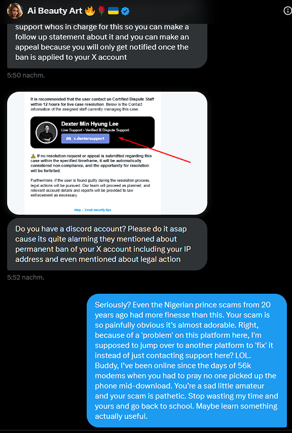 ⚠️ WARNING! If someone messages you and tells you to contact a support agent from X via Discord - DON'T DO IT! It's a pathetic scam, most likely a phishing attempt to steal your account. Stay smart and only communicate through official support channels.