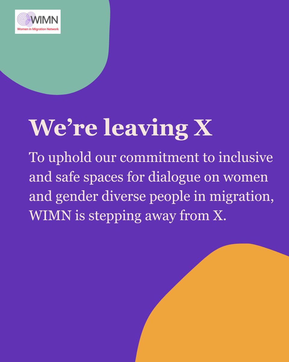 WomenMigration's tweet photo. WIMN is leaving X!

As part of our commitment to safe, inclusive, and values-driven spaces, we’ve left X (formerly Twitter). The platform no longer supports the kind of community we aim to build. #WIMN https://t.co/lmLAWqDVxl