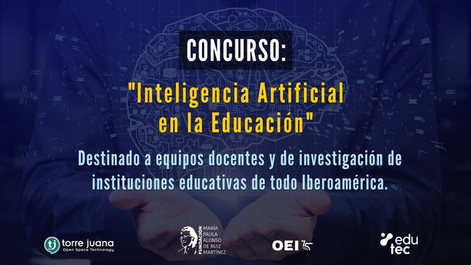 📢 👇Sé parte de este #concurso con tu proyecto innovador en #InteligenciaArtificial. 🤖

🏆 Premio: 10.000 euros
📌 Abierto a instituciones educativas de Iberoamérica
🗓️ Plazo: 15 de junio
🔗 Conoce más: fundacionmariapaulalonso.org