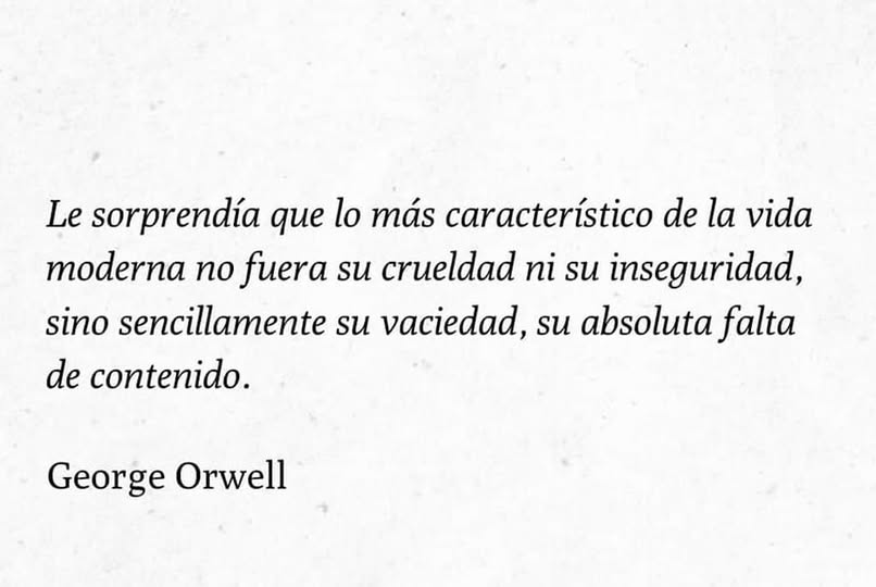 Hace casi un siglo, Orwell describió el futuro: