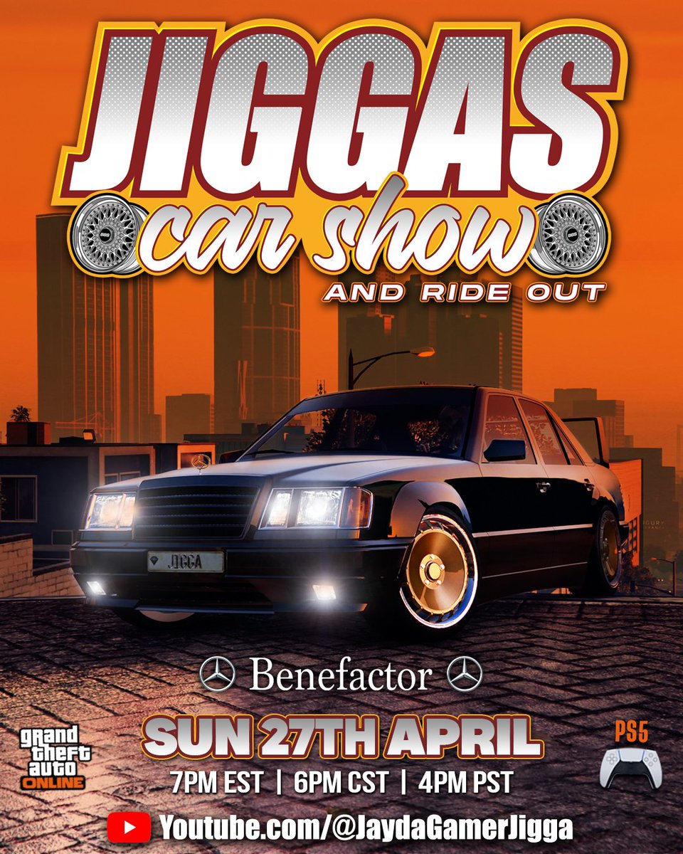 🚨JIGGAS CAR SHOW 'N' RIDEOUT🚨 

📆 SUN 27TH APRIL 

BENEFACTOR (MERC) BEST OF SHOW 

📍youtube.com/@JaydaGamerJig… 

  ⏰ 7pm EST
  ⏰ 6pm CST
  ⏰ 4pm PST
  ⏰️ Midnight UK 🇬🇧 

⚠️ COME TO THE LIVE STREAM, SAY YOUR PSN FOR AN ADD BACK⚠️ 

👍🏽LIKE
🔔 SUBSCRIBE
♻️ SHARE