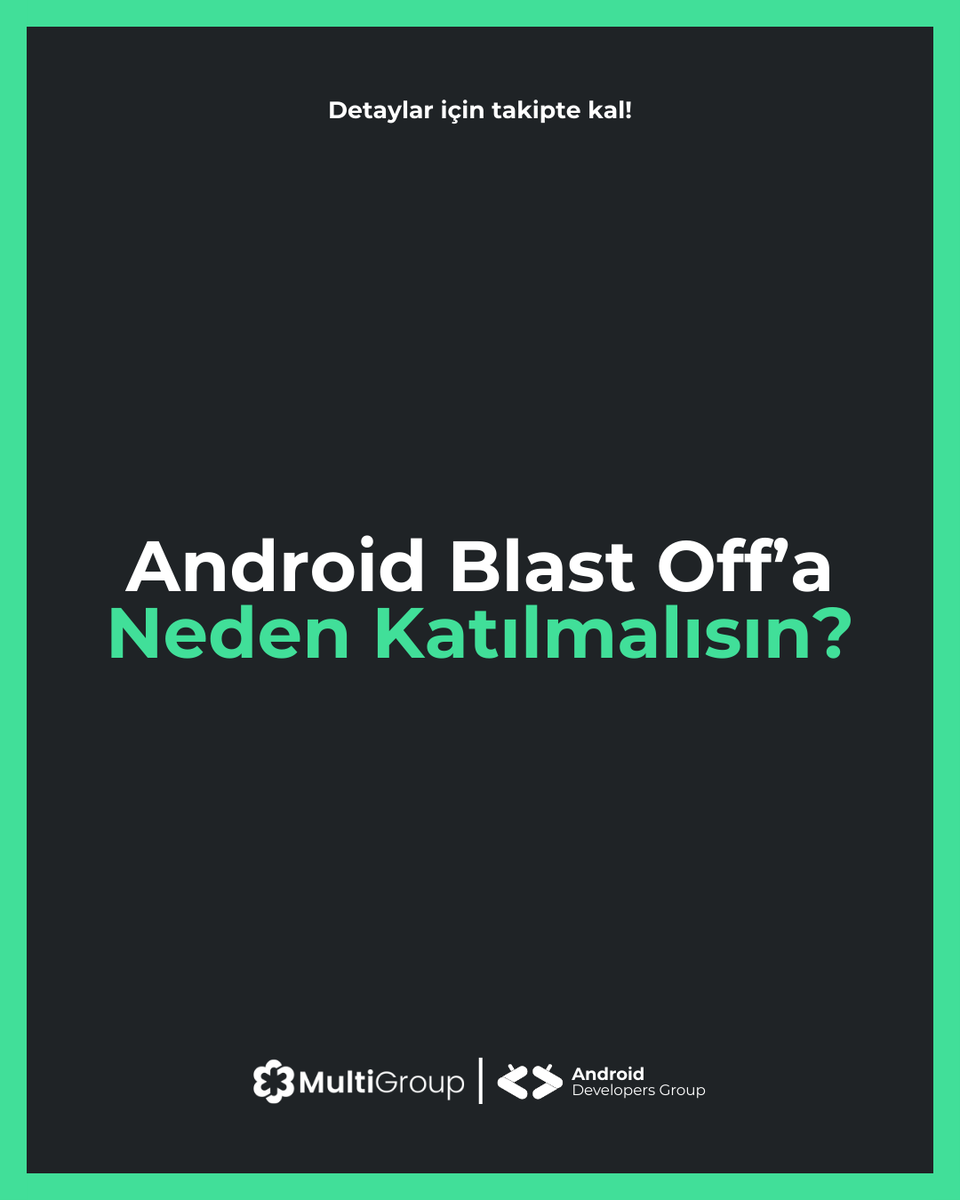 devmultigroup's tweet photo. Bir sürece başlarken 'neden' sorusunu sormak oldukça önemlidir. Peki, Android Blast Off'a neden katılmalısın? 💭 https://t.co/H0sNpsy1SE