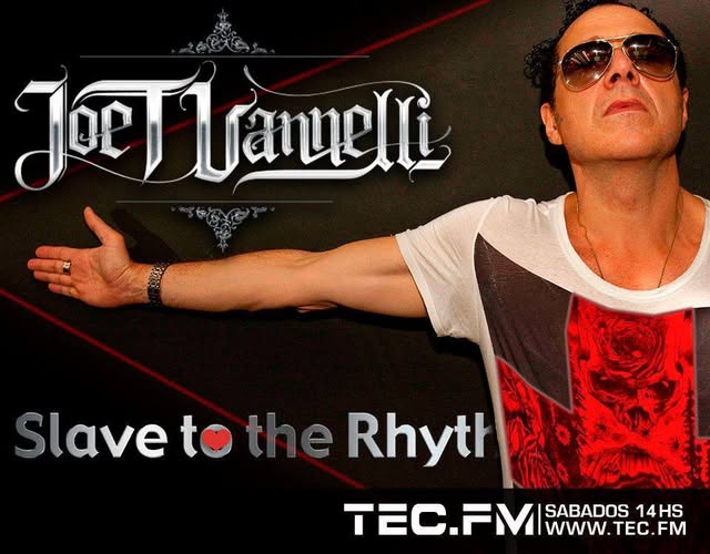 Ahora ★ Joe T Vannelli ★ Presenta .::Slave To The Rhythm ::. #SlaveToTheRhythm #RadioShow #JoeTVannelli #TECRADIO #TECFM | tec.fm