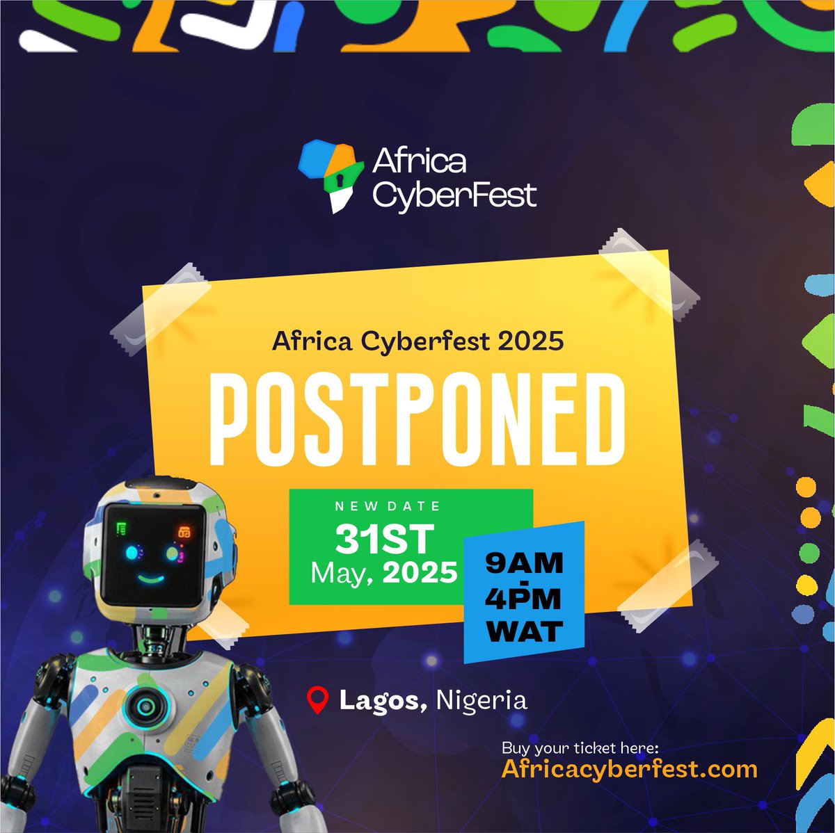 africacyberfest's tweet photo. New Date, Better Experience!!!

Africa CyberFest 2025 has been moved to May 31st, 2025 instead of May 2–3.

We’re taking a little extra time to make sure the experience is even better and more impactful for everyone.

We sincerely apologise for any inconveniences that this might have caused. Thanks so much for riding with us. 

We can’t wait to see you there!