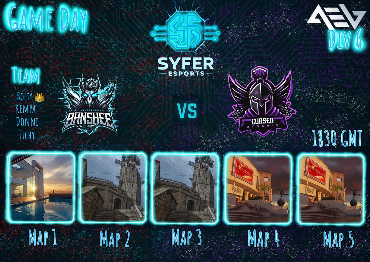Syfer Banshee vs Cursed Dynamis
AEL Div 6 Best of 5 series 
Let’s go out in smoke lads