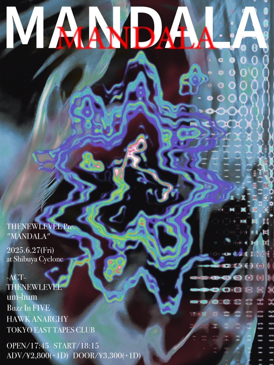 👑NEW LIVE👑

2025.6.27(Fri)
渋谷Cyclone

THENEWLEVEL Pre.
“𝑴𝑨𝑵𝑫𝑨𝑳𝑨”

OPEN 17:45 / START 18:15
ADV ¥2,800(+1D) / ¥3,300(+1D)

🎫
t.livepocket.jp/e/5e_n-